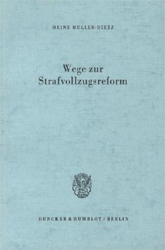 Wege zur Strafvollzugsreform