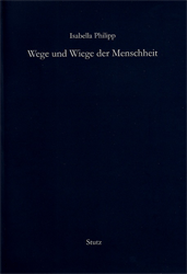 Wege und Wiege der Menschheit