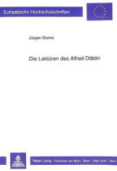 Die Lektüren des Alfred Döblin