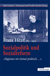 Franz Hitze (1851-1921). Sozialpolitik und Sozialreform