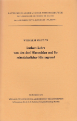 Luthers Lehre von den drei Hierarchien und ihr mittelalterlicher Hintergrund