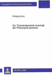 Zur Theoriendynamik innerhalb der Philosophia perennis