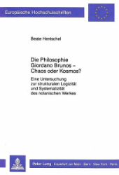Die Philosophie Giordano Brunos - Chaos oder Kosmos?