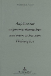 Aufsätze zur angloamerikanischen und österreichischen Philosophie