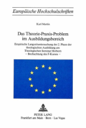 Das Theorie-Praxis-Problem im Ausbildungsbereich