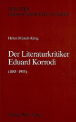 Der Literaturkritiker Eduard Korrodi (1885-1955)