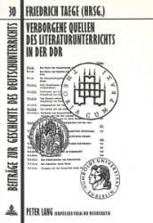 Verborgene Quellen des Literaturunterrichts in der DDR