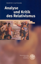 Analyse und Kritik des Relativismus