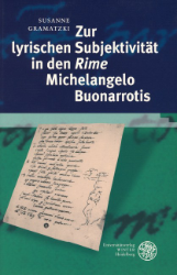 Zur lyrischen Subjektivität in den 'Rime' Michelangelo Buonarrotis