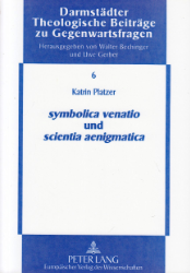 'symbolica venatio' und 'scientia aenigmatica'