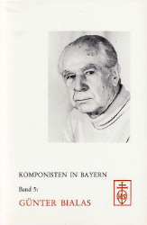 Komponisten in Bayern. Band 5: Günter Bialas