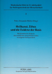 Heilkunst, Ethos und die Evidenz der Basis