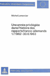 Une année privilégiée dans l'histoire des rapports franco-allemands