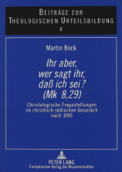 'Ihr aber, wer sagt ihr, daß ich sei?' (Mk 8,29)