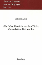 'Diu Crône' Heinrichs von dem Türlin