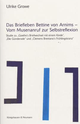 Das Briefleben Bettine von Arnims - Vom Musenanruf zur Selbstreflexion