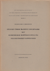 Studien über Maurycy Mochnacki mit besonderer Berücksichtigung des deutschen Einflusses