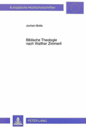 Biblische Theologie nach Walther Zimmerli