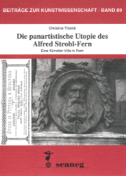 Die panartistische Utopie des Alfred Strohl-Fern
