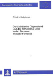 Der ästhetische Gegenstand und das ästhetische Urteil in den Romanen Theodor Fontanes