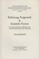Erklärung, Prognostik & Scientific Fiction