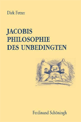 Jacobis Philosophie des Unbedingten