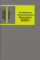 »Was ist die Frau, daß du ihrer gedenkst«