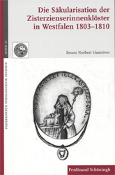 Die Säkularisation der Zisterzienserinnenklöster in Westfalen 1803 bis 1810