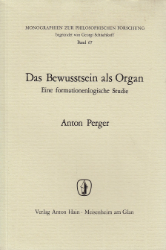 Das Bewusstsein als Organ