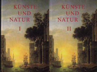 Künste und Natur in Diskursen der Frühen Neuzeit