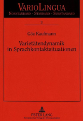 Varietätendynamik in Sprachkontaktsituationen