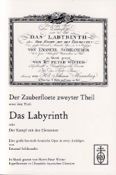 Der Zauberfloete zweyter Theil unter dem Titel: Das Labyrinth oder Der Kampf mit den Elementen