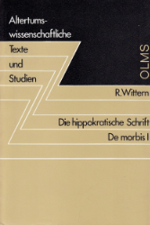 Die hippokratische Schrift De morbis I