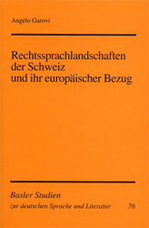 Rechtssprachlandschaften der Schweiz und ihr europäischer Bezug