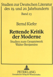 Rettende Kritik der Moderne. - Kiefer, Bernd