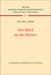 Kritisch-exegetischer Kommentar über das Neue Testament: Brief an die Römer