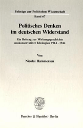 Politisches Denken im deutschen Widerstand