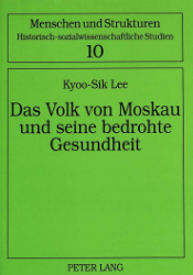 Das Volk von Moskau und seine bedrohte Gesundheit