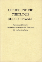 Luther und die Theologie der Gegenwart