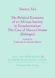 The Political Economy of an African Society in Tranformation: The Case of Macca Oromo (Ethiopia)