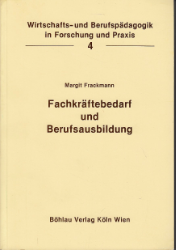 Fachkräftebedarf und Berufsausbildung