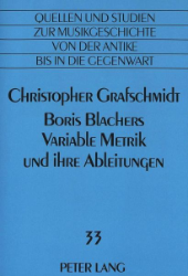 Boris Blachers Variable Metrik und ihre Ableitungen. - Grafschmidt, Christopher
