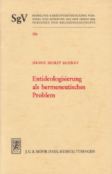 Entideologisierung als hermeneutisches Problem