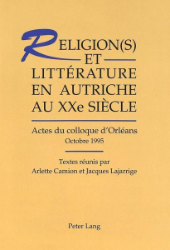 Religion(s) et littérature en Autriche au XXe siècle