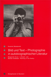 Bild und Text - Photographie in autobiographischer Literatur