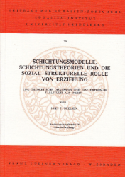 Schichtungsmodelle, Schichtungstheorien und die sozial-strukturelle Rolle von Erziehung