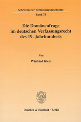 Die Domänenfrage im deutschen Verfassungsrecht des 19. Jahrhunderts - Klein, Winfried