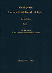 Die Nachlässe der Universitätsbibliothek Eichstätt