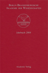 Berlin-Brandenburgische Akademie der Wissenschaften. Jahrbuch 2004