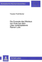 Die Exzerpte des Nikolaus von Kues aus dem «Liber contemplationis» Ramon Lulls